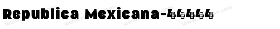 Republica Mexicana字体转换